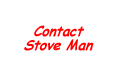 Contact Stove Man
